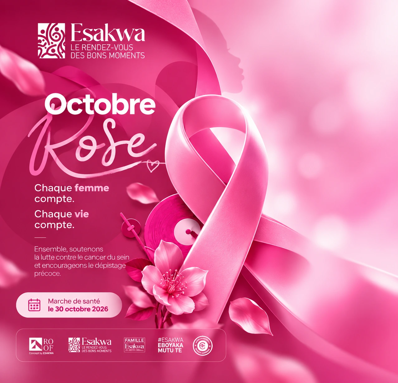 Esakwa - Octobre Rose : chaque femme compte, chaque vie compte. Ensemble, soutenons la lutte contre le cancer du sein. Marche de sant&eacute; le 30 octobre 2026.